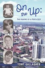 On the Up: The Making of a Perth Boy 