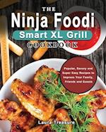 The Complete Ninja Foodi Smart XL Grill Cookbook