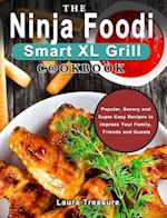 The Complete Ninja Foodi Smart XL Grill Cookbook