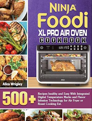 Ninja Foodi XL Pro Air Oven Cookbook