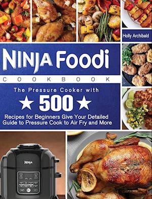 Ninja Foodi Cookbook