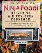 The Official Ninja Foodi Digital Air Fry Oven Cookbook 