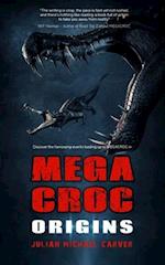 MEGACROC: Origins 