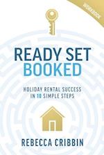 Ready. Set. Booked: Holiday rental success in 10 simple steps 