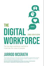 The Digital Workforce 2nd Edition: The five-step workforce method to maximise that value of people 