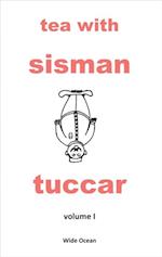 Tea with Sisman Tuccar