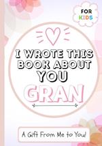 I Wrote This Book About You Gran