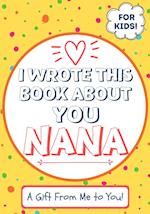 I Wrote This Book About You Nana
