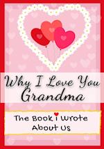 Why I Love You Grandma