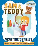 Sam & Teddy Visit the Dentist: The Adventures of Sam and Teddy | The Fun & Creative Introductory Dental Visit Book for Kids and Toddlers 