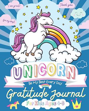 Unicorn Gratitude Journal for Kids Ages 4-8