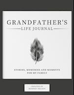 Grandfather's Life Journal: Stories, Memories and Moments for My Family 