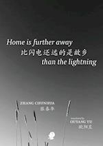 Home is Further Away Than the Lightning 
