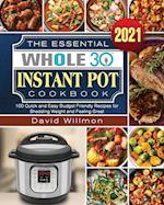 The Essential Whole 30 Instant Pot Cookbook