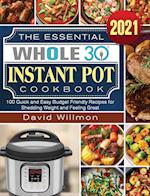 The Essential Whole 30 Instant Pot Cookbook