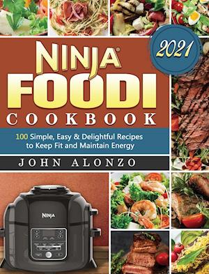 Ninja Foodi Cookbook 2021