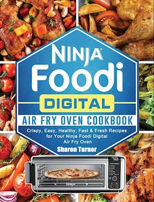 Ninja Foodi Digital Air Fry Oven Cookbook