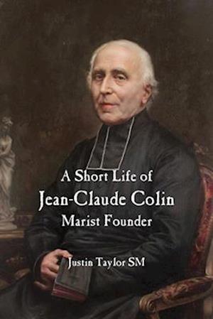A Short Life of Jean-Claude Colin