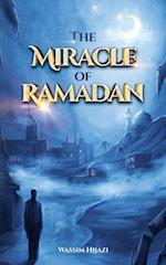 The Miracle of Ramadan 