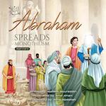Abraham (as) Spreads Monotheism 