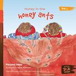 Honey in the honey ants 