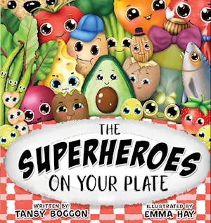 THE SUPERHEROES ON YOUR PLATE