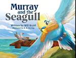 MURRAY AND THE SEAGULL 