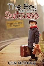The Boy with one Suitcase: From Marbles to Millions 