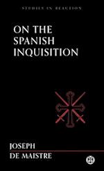 On the Spanish Inquisition - Imperium Press (Studies in Reaction) 