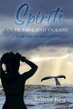 Spirits Over Time and Oceans 