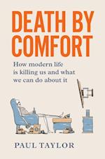 Death by Comfort