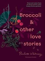 Broccoli & Other Love Stories
