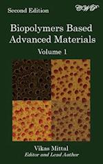 Biopolymers Based Advanced Materials (Volume 1) 
