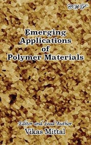 Emerging Applications of Polymer Materials