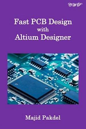 Fast PCB Design with Altium Designer