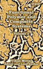 Functional Polymer and Composite Systems: Volume 2 