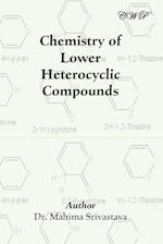 Chemistry of Lower Heterocyclic Compounds 