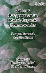 Recent Progression in Metal-Organic Frameworks 