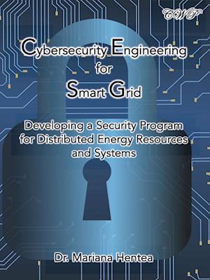 Cybersecurity Engineering for Smart Grid: Developing a Security Program for Distributed Energy Resources and Systems