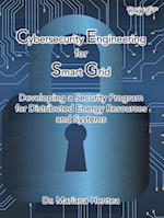 Cybersecurity Engineering for Smart Grid: Developing a Security Program for Distributed Energy Resources and Systems 
