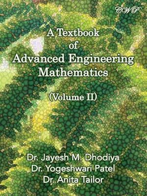 A Textbook of Advanced Engineering Mathematics: Volume II