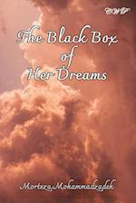 The Black Box of Her Dreams