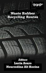 Waste Rubber Recycling Routes