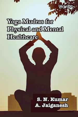 Yoga Mudras for Physical and Mental Healthcare