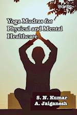 Yoga Mudras for Physical and Mental Healthcare