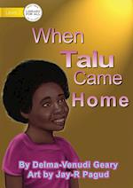 When Talu Came Home 