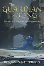 The Guardian of Song: Book Two of the Markulian Prophecies 