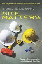 Site Matters: Tales of ordinary madness from an installation site Down Under 