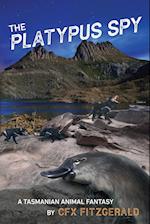 The Platypus Spy: A Tasmanian Animal Fantasy 