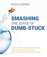 Smashing the State of Dumb·stuck